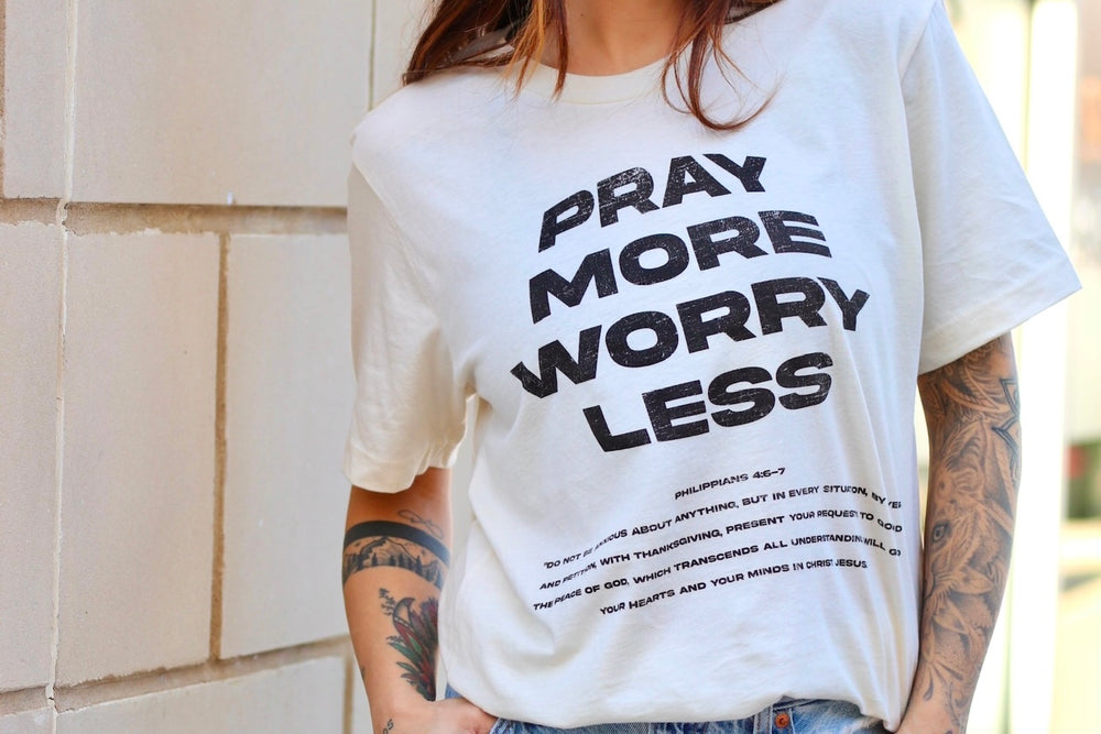 Pray More Worry Less Tee