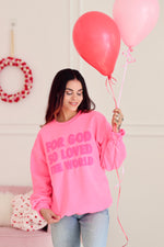 For God So Loved Pink Puff Sweatshirt