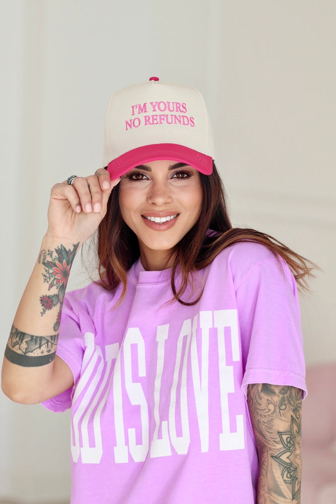 I’m Yours No Refunds Hat