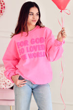 For God So Loved Pink Puff Sweatshirt