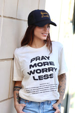 Pray More Worry Less Tee