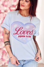 Loved John 3:16 Tee