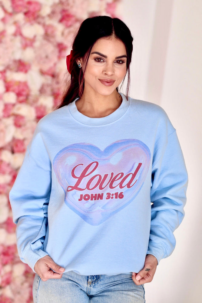 Loved John 3:16 Sweatshirt