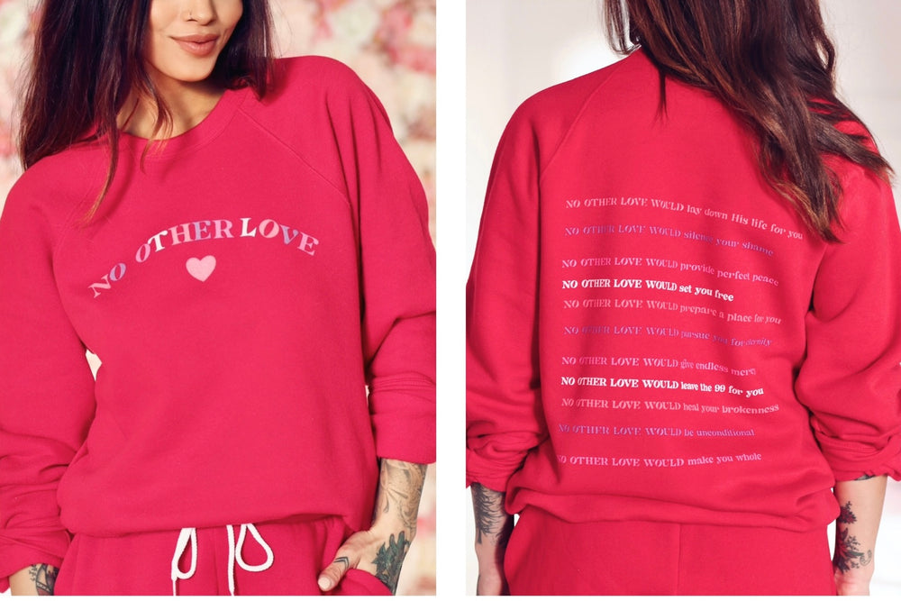 No Other Love True Red Sweatshirt