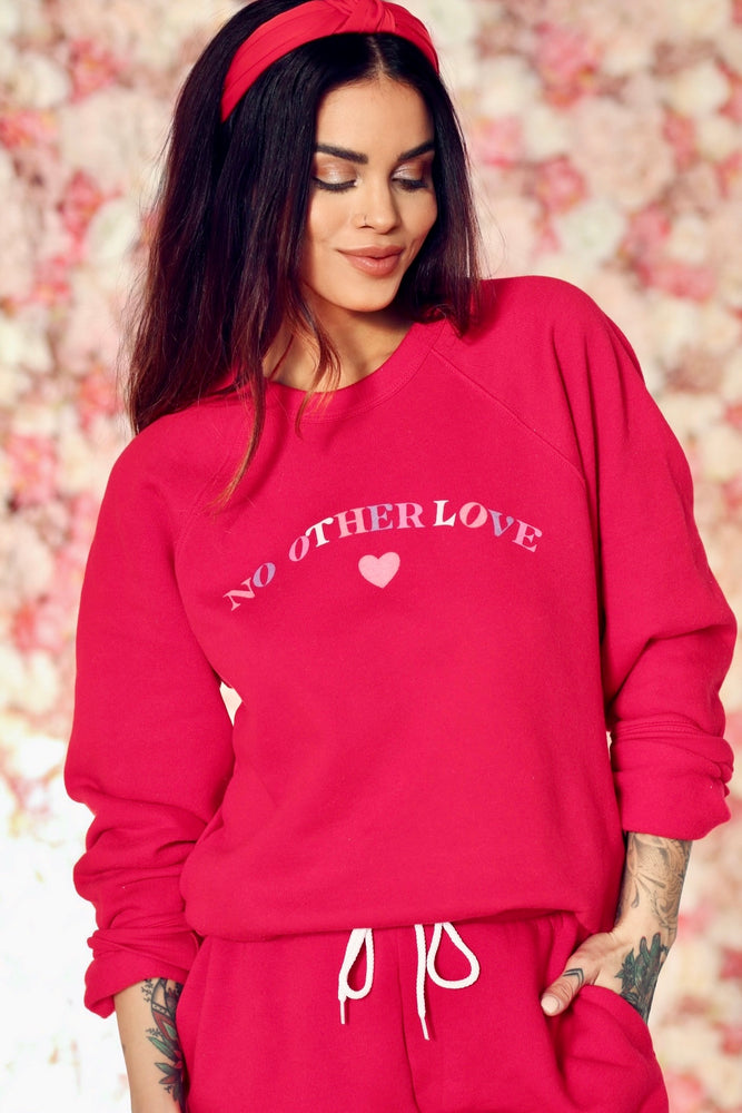 No Other Love True Red Sweatshirt